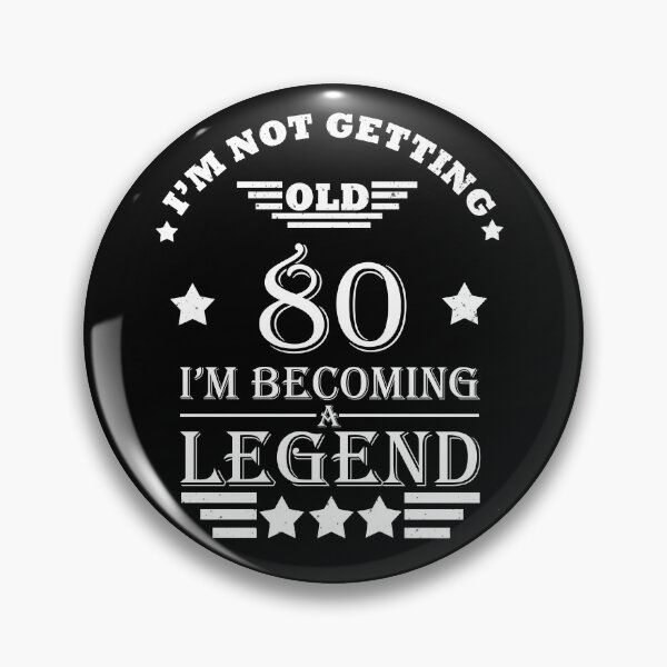 Item preview, I'm Not Getting Old I'm Becoming A Legend - Vintage 80 years old - 80th Birthday Party Gift designed and sold by Alexaltay.