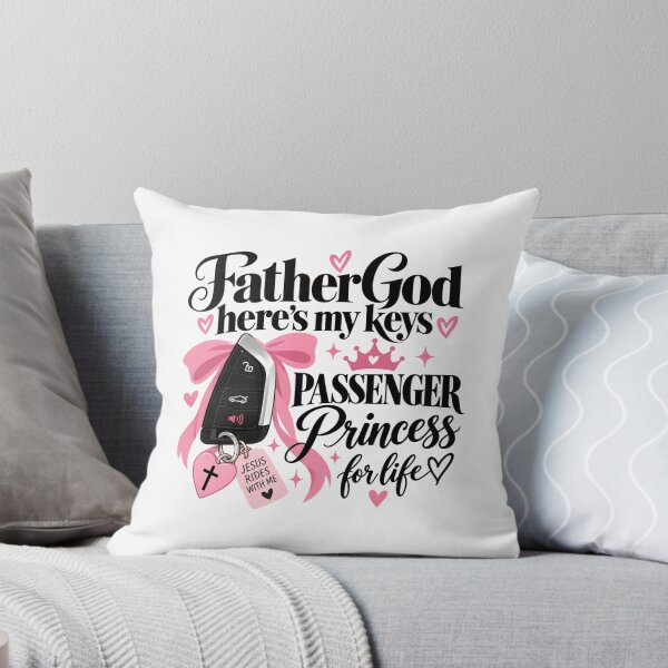 Item preview, father god heres my keys passenger princess for life  designed and sold by OCD_JESSICA.