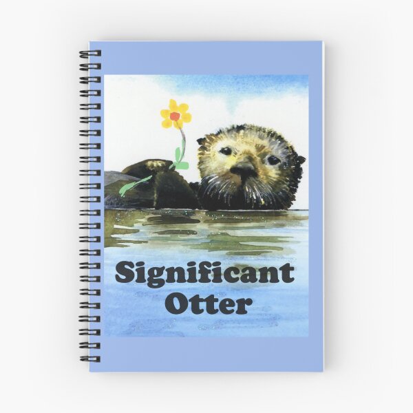 Item preview,  Otter and a flower with the words Significant Otter, original watercolor. designed and sold by aswoa.