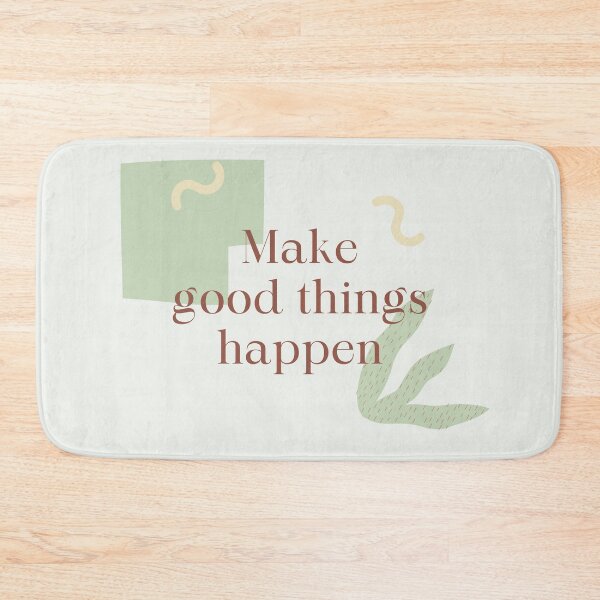 Item preview, Make Good Things Happen - Motivational Affirmation designed and sold by MiaBellaGirl.