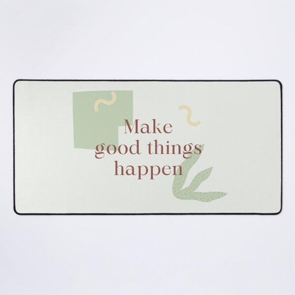 Item preview, Make Good Things Happen - Motivational Affirmation designed and sold by MiaBellaGirl.