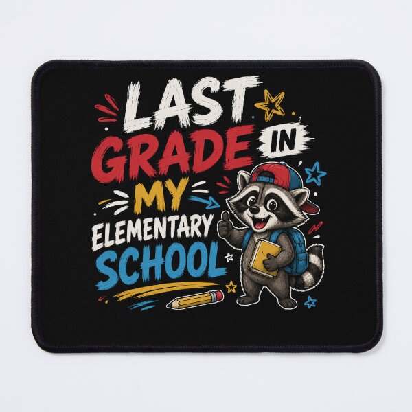 Item preview, Last Grade in My Elementary School Raccoon Student Design designed and sold by Creative-Sanc.