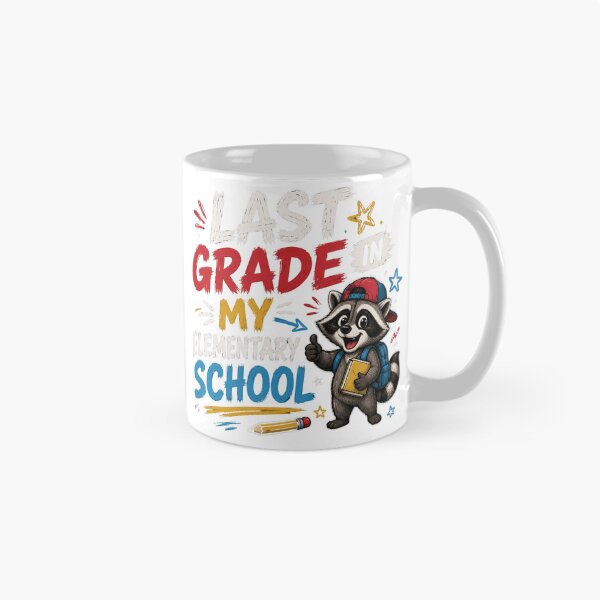 Item preview, Last Grade in My Elementary School Raccoon Student Design designed and sold by Creative-Sanc.
