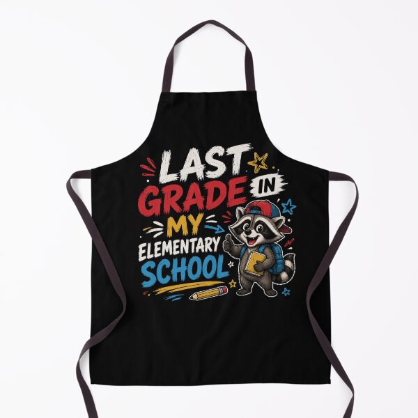 Item preview, Last Grade in My Elementary School Raccoon Student Design designed and sold by Creative-Sanc.