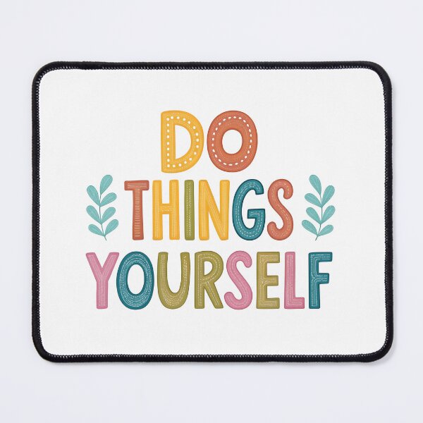 Item preview, Do things yourself designed and sold by nimmitrends.