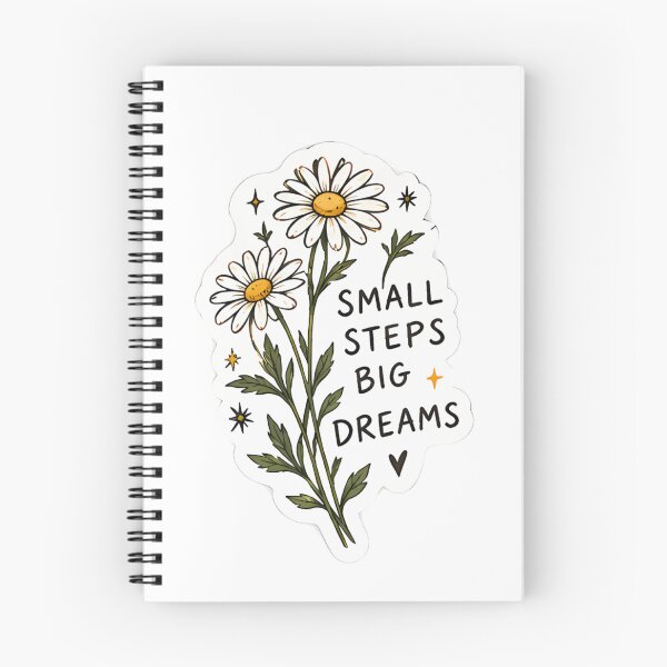 Item preview, Small Steps Big Dreams Sticker – Daisy Quote designed and sold by posteratorshop.