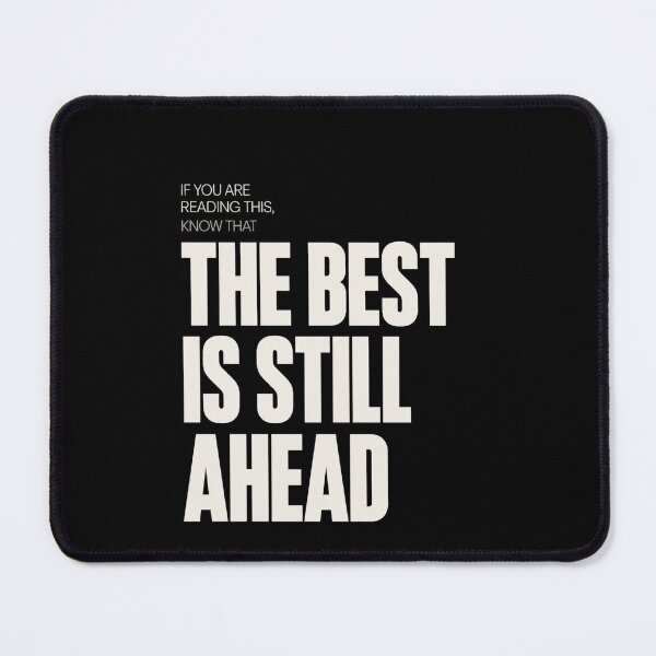 Item preview, If You Are Reading This The Best Is Still Ahead Motivational Gift designed and sold by DeliqBrands.