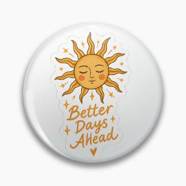 Item preview, Better Days Ahead Sticker – Cute Sunshine designed and sold by posteratorshop.