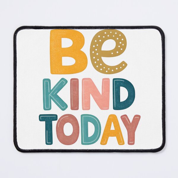 Item preview, Be kind today designed and sold by nimmitrends.