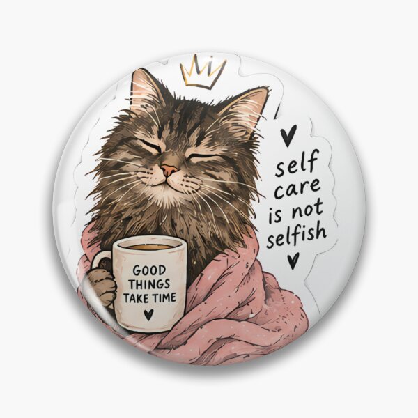 Item preview, Self Care Is Not Selfish Sticker – Cozy Cat designed and sold by posteratorshop.