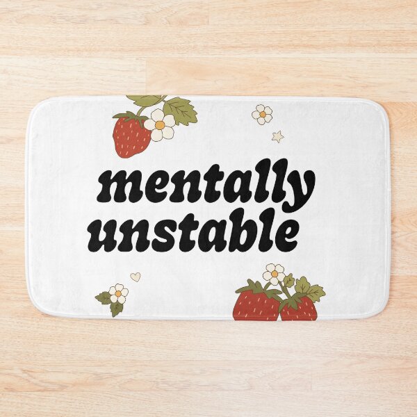 Item preview, Mentally Unstable designed and sold by pizzafairy.