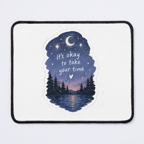 Item preview, It’s Okay to Take Your Time Sticker – Moonlight Lake designed and sold by posteratorshop.