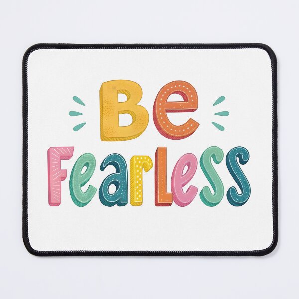 Item preview, Be fearless designed and sold by nimmitrends.