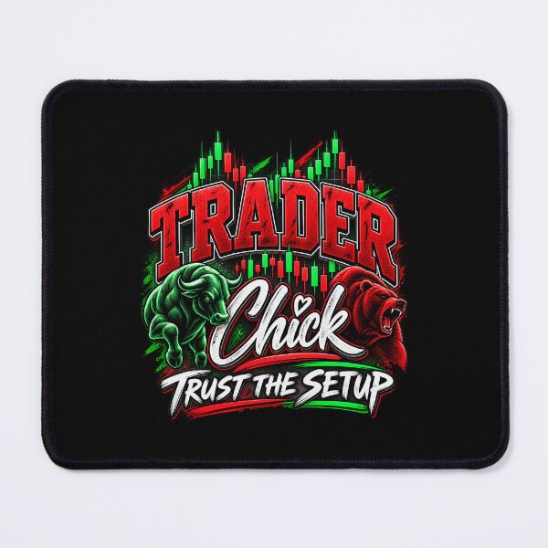 Item preview, Trader Chick-Trust The Setup-Black Background designed and sold by Trendi61.