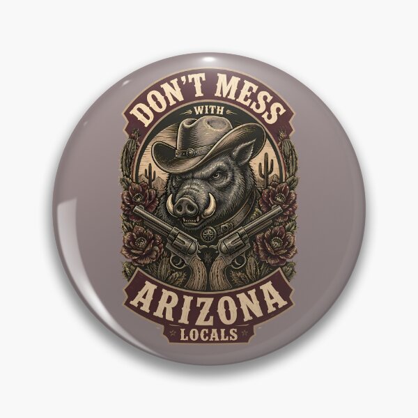 Item preview, Don't Mess With Arizona Locals – Javelina Cowboy designed and sold by Art-Arcade6.