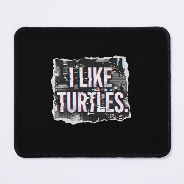Item preview, I Like Turtles Animal Lover Reptile Enthusiast designed and sold by PopStars1993.