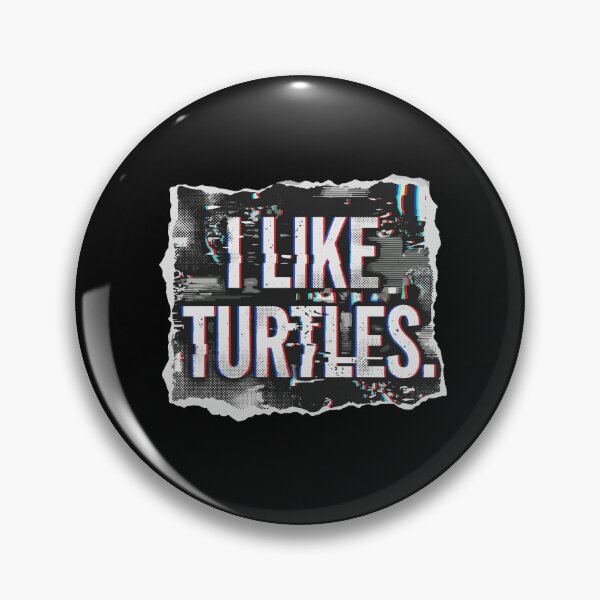 Item preview, I Like Turtles Animal Lover Reptile Enthusiast designed and sold by PopStars1993.