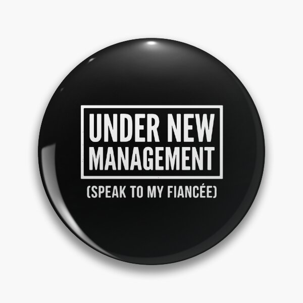 Item preview, Under New Management Speak To My Fiancée Engagement Humor Future Husband designed and sold by PopStars1993.