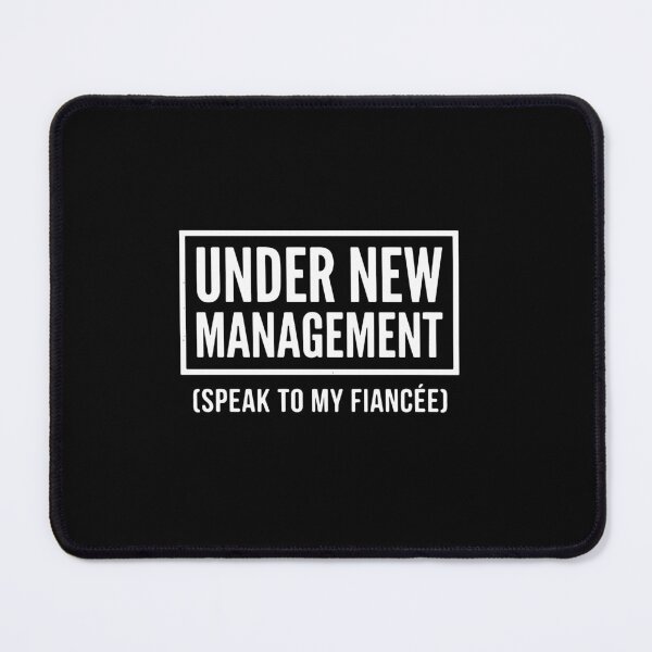Item preview, Under New Management Speak To My Fiancée Engagement Humor Future Husband designed and sold by PopStars1993.