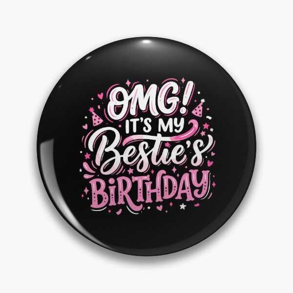 Item preview, OMG! It's My Bestie's Birthday Best Friend Celebration Gift designed and sold by PopStars1993.