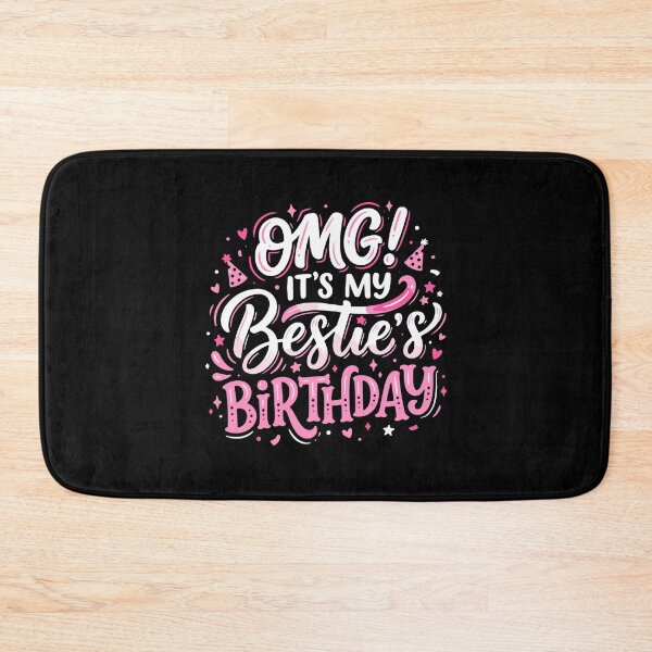 Item preview, OMG! It's My Bestie's Birthday Best Friend Celebration Gift designed and sold by PopStars1993.
