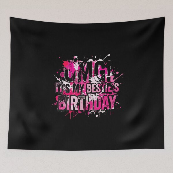 Item preview, OMG! It's My Bestie's Birthday Best Friend Celebration Friend Party designed and sold by PopStars1993.