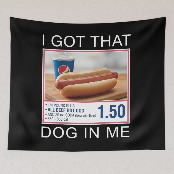 Item preview, I Got That Dog In Me Hot Dog Combo Funny Meme Food Humor designed and sold by Moad Fahim.