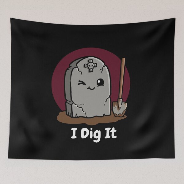 Item preview, Tombstone Shovel I Dig It designed and sold by Gkinoki.