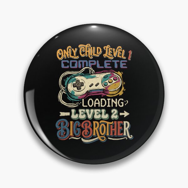 Item preview, Only Child Level 1 Complete Loading Level 2 Big Brother Gamer Sibling Announcement designed and sold by PopStars1993.