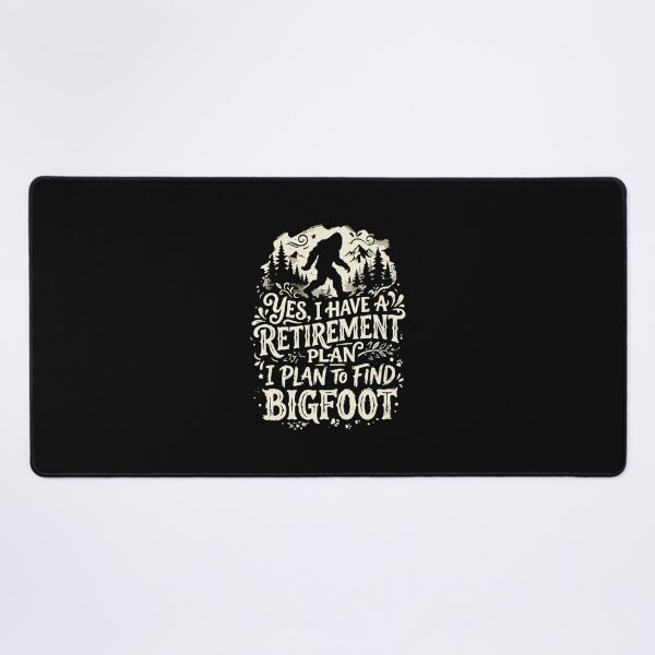 Item preview, Yes I Have A Retirement Plan I Plan To Find Bigfoot Sasquatch Enthusiast Retirement Humor designed and sold by PopStars1993.