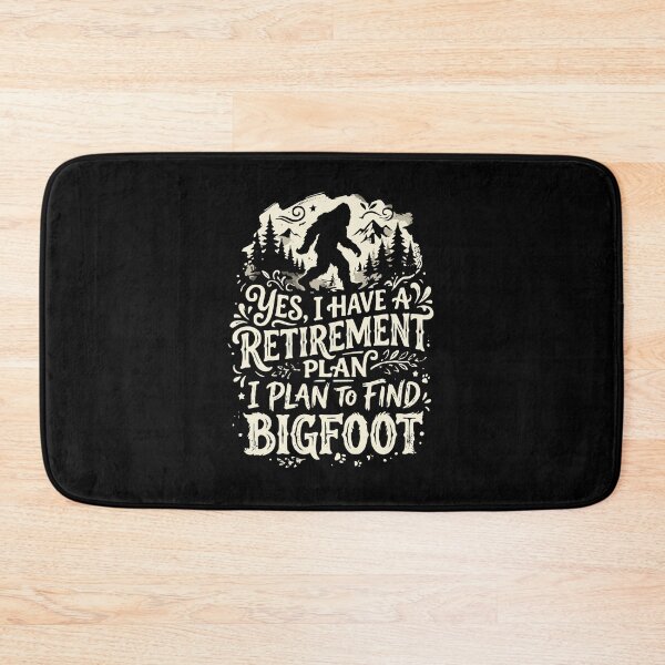 Item preview, Yes I Have A Retirement Plan I Plan To Find Bigfoot Sasquatch Enthusiast Retirement Humor designed and sold by PopStars1993.
