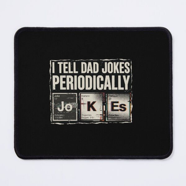 Item preview, I Tell Dad Jokes Periodically Father Science Chemistry Pun designed and sold by PopStars1993.