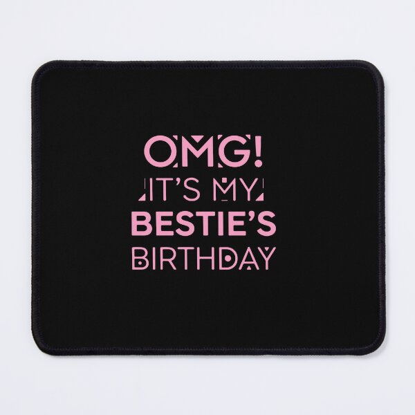 Item preview, Omg! It's My Bestie's Birthday Best Friend Celebration Gift designed and sold by PopStars1993.