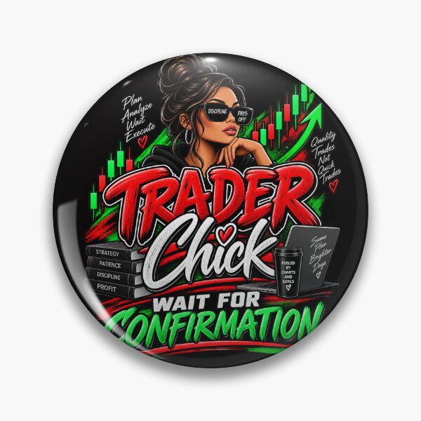 Item preview, Trader Chick-Wait For Confirmation- Option One-Black Background  designed and sold by Trendi61.