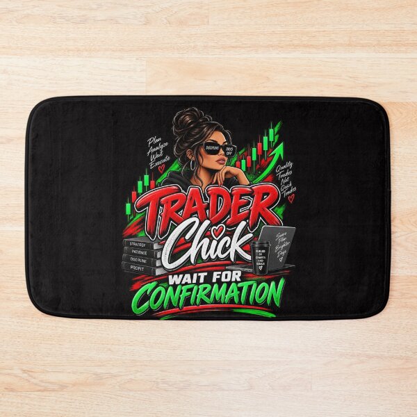 Item preview, Trader Chick-Wait For Confirmation- Option One-Black Background  designed and sold by Trendi61.