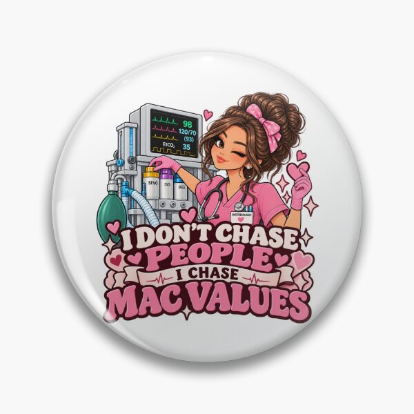 Item preview, I Chase MAC Values Anesthesia Humor designed and sold by MaritaSS.