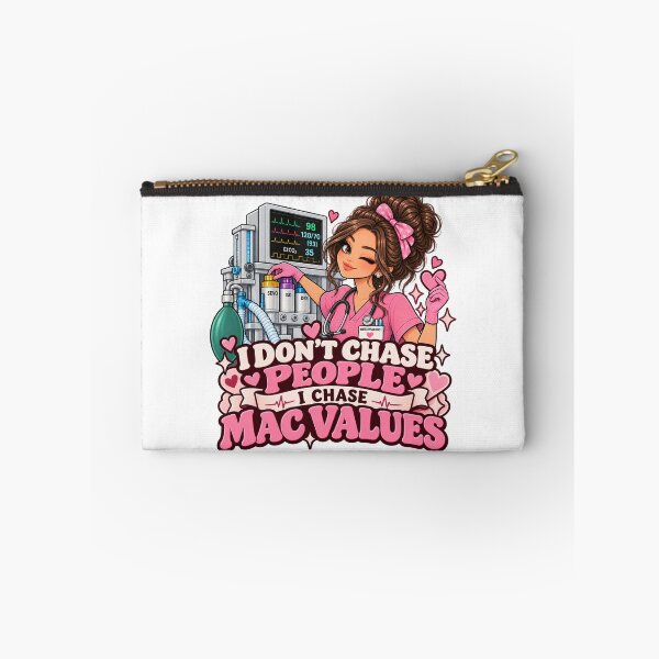 Item preview, I Chase MAC Values Anesthesia Humor designed and sold by MaritaSS.
