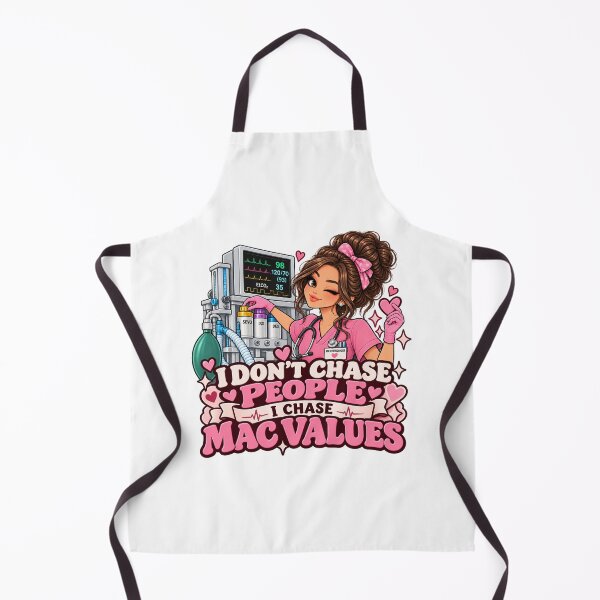 Item preview, I Chase MAC Values Anesthesia Humor designed and sold by MaritaSS.