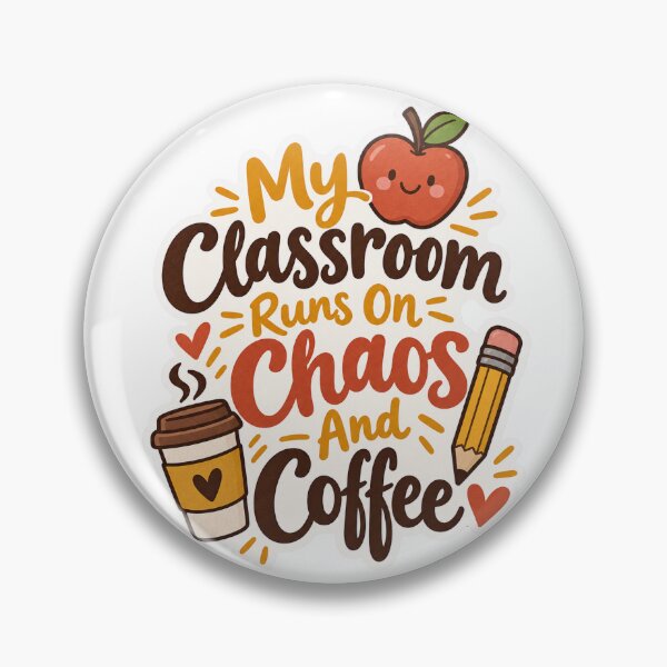 Item preview, My Classroom Runs On Chaos And Coffee designed and sold by NovaToons.