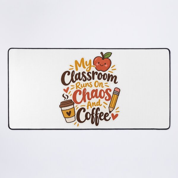 Item preview, My Classroom Runs On Chaos And Coffee designed and sold by NovaToons.