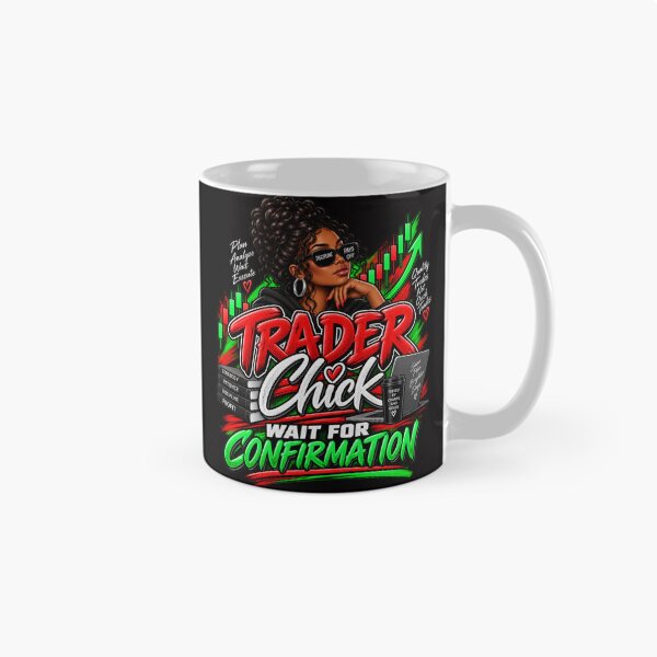 Item preview, Trader Chick-Wait For Confirmation-Option Two Black Background  designed and sold by Trendi61.