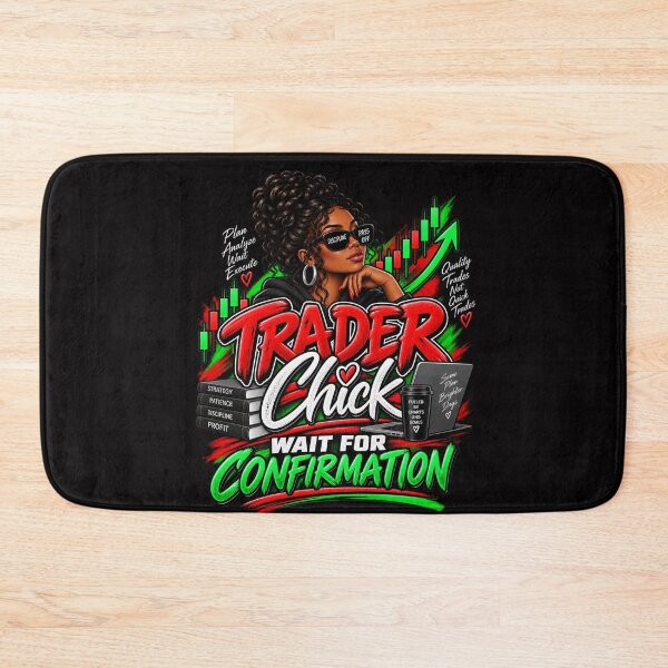 Item preview, Trader Chick-Wait For Confirmation-Option Two Black Background  designed and sold by Trendi61.
