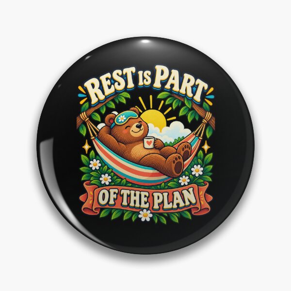 Item preview, Rest Is Part of the Plan - Bear designed and sold by Good Mood Foundry.