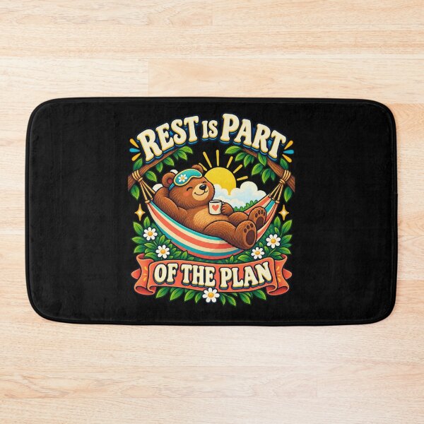 Item preview, Rest Is Part of the Plan - Bear designed and sold by Good Mood Foundry.