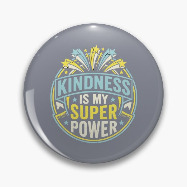 Item preview, Kindness Is My Super Power Inspirational Kindness Advocate Positive Message designed and sold by SofiBlair.