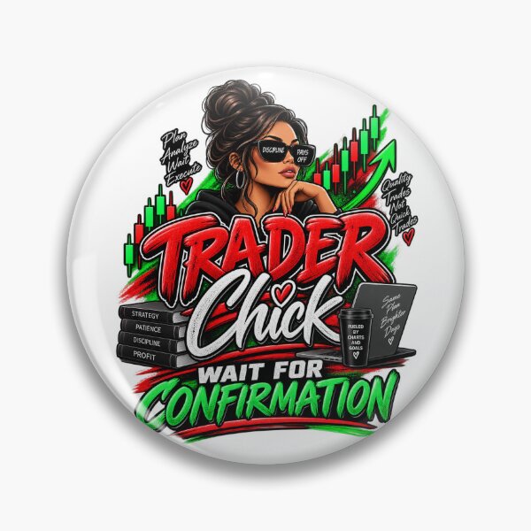 Item preview, Trader Chick-Wait For Confirmation Option 1-White Background  designed and sold by Trendi61.