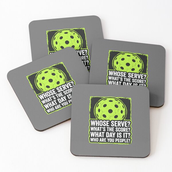 Item preview, Whose Serve? What's The Score? What Day Is It? Who Are You People? Funny Pickleball Player Quote designed and sold by SofiBlair.