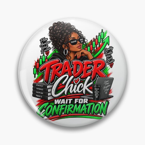 Item preview, Trader Chick-Wait For Confirmation Option 2-White Background  designed and sold by Trendi61.