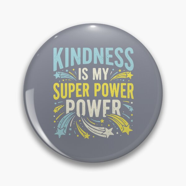 Item preview, Kindness Is My Super Power Power Inspirational Kindness Positive Message designed and sold by SofiBlair.