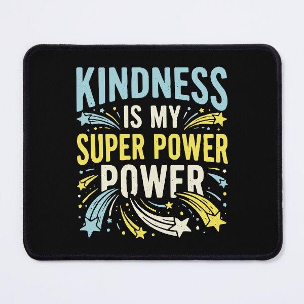 Item preview, Kindness Is My Super Power Power Inspirational Kindness Positive Message designed and sold by SofiBlair.